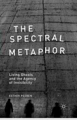 The Spectral Metaphor The Spectral Metaphor