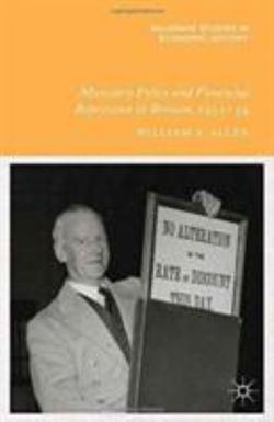 Monetary Policy and Financial Repression in Britain, 1951 - 59 Monetary Policy and Financial Repression in Britain, 1951 - 59