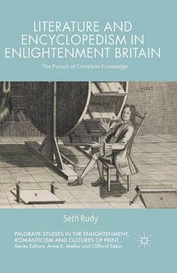 Literature and Encyclopedism in Enlightenment Britain Literature and Encyclopedism in Enlightenment Britain