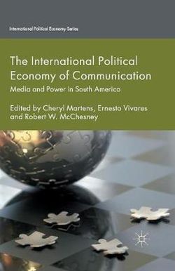 The International Political Economy of Communication The International Political Economy of Communication
