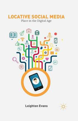 Locative Social Media Locative Social Media