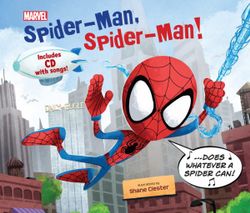 Spider-Man, Spider-Man! Spider-Man, Spider-Man!