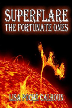 Superflare: The Fortunate Ones Superflare: The Fortunate Ones