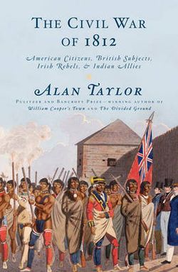 The Civil War of 1812 The Civil War of 1812
