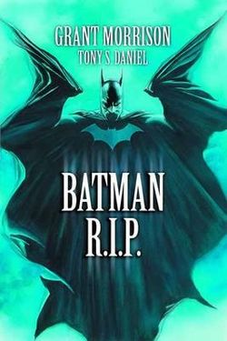 Batman R.I.P. Batman R.I.P.