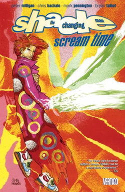 Shade The Changing Man Vol. 3 Shade The Changing Man Vol. 3