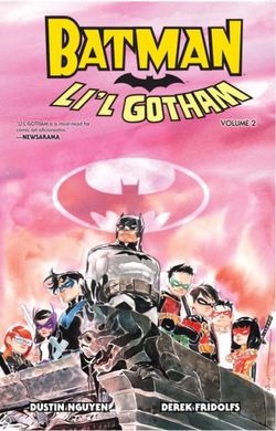 Batman Li'l Gotham Vol. 2 Batman Li'l Gotham Vol. 2