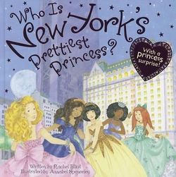 Who Is New York's Prettiest Princess? Who Is New York's Prettiest Princess?