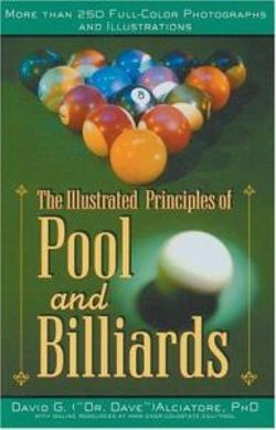 The Illustrated Principles of Pool and Billiards The Illustrated Principles of Pool and Billiards
