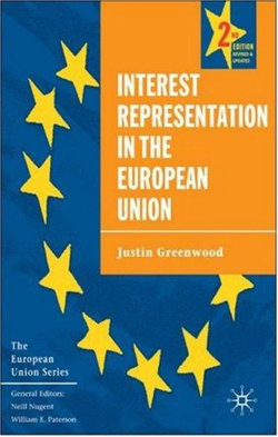 Interest Representation in the European Union Interest Representation in the European Union