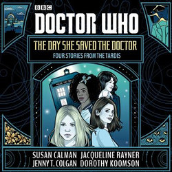 Doctor Who: The Day She Saved the Doctor Doctor Who: The Day She Saved the Doctor