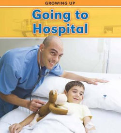 Going to Hospital Going to Hospital
