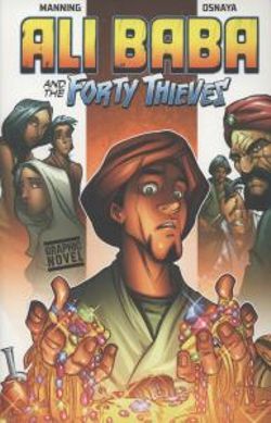 Ali Baba and the Forty Thieves Ali Baba and the Forty Thieves