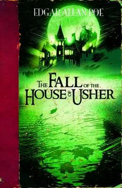 The Fall of The House of Usher The Fall of The House of Usher