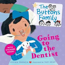 The Buttons Family: Going to the Dentist The Buttons Family: Going to the Dentist