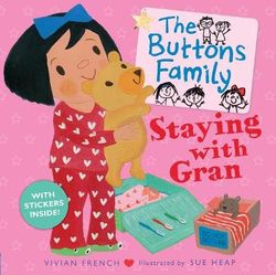 The Buttons Family: Staying with Gran The Buttons Family: Staying with Gran