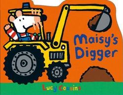 Maisy's Digger Maisy's Digger