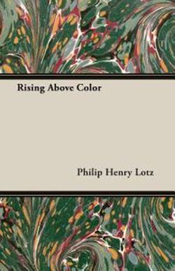 Rising above Color Rising above Color