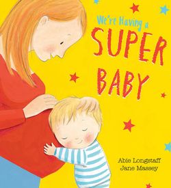 We're Having a Super Baby We're Having a Super Baby