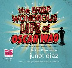 The Brief Wondrous Life of Oscar Wao The Brief Wondrous Life of Oscar Wao