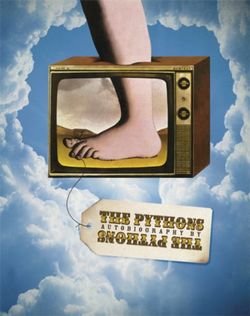 The Pythons' Autobiography by The Pythons The Pythons' Autobiography by The Pythons