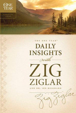 The One Year Daily Insights with Zig Ziglar The One Year Daily Insights with Zig Ziglar