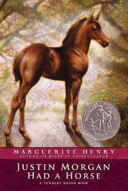 Justin Morgan Had a Horse Justin Morgan Had a Horse