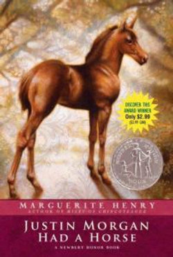 Justin Morgan Had a Horse Justin Morgan Had a Horse