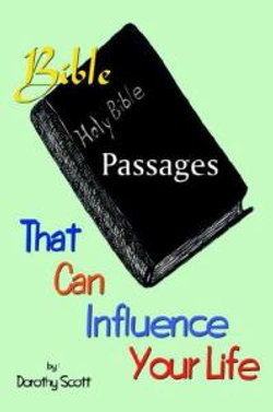 Bible Passages That Can Influence Your Life Bible Passages That Can Influence Your Life