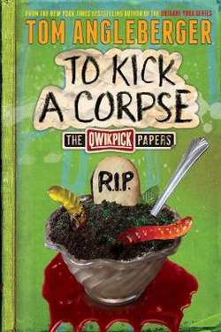 To Kick a Corpse To Kick a Corpse