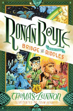 Ronan Boyle and the Bridge of Riddles (Ronan Boyle #1) Ronan Boyle and the Bridge of Riddles (Ronan Boyle #1)