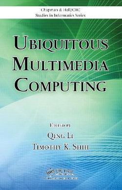 Ubiquitous Multimedia Computing Ubiquitous Multimedia Computing