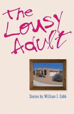 The Lousy Adult The Lousy Adult