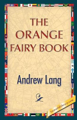 The Orange Fairy Book The Orange Fairy Book