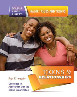 Teens and Relationships Teens and Relationships