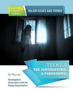 Teens and the Supernatural and Paranormal Teens and the Supernatural and Paranormal
