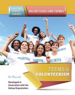 Teens and Volunteerism Teens and Volunteerism