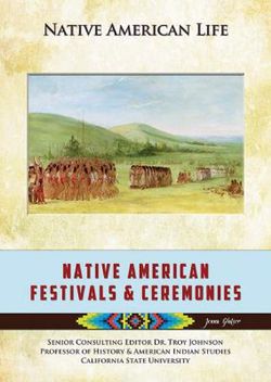 Native American Festivals and Ceremonies Native American Festivals and Ceremonies