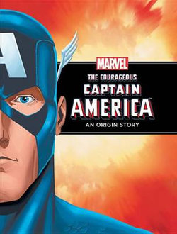 The Courageous Captain America The Courageous Captain America