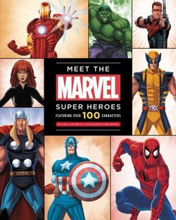 Meet the Marvel Super Heroes Meet the Marvel Super Heroes