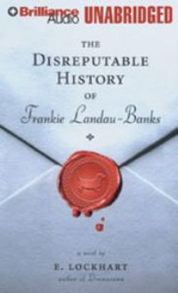 The Disreputable History of Frankie Landau-Banks The Disreputable History of Frankie Landau-Banks