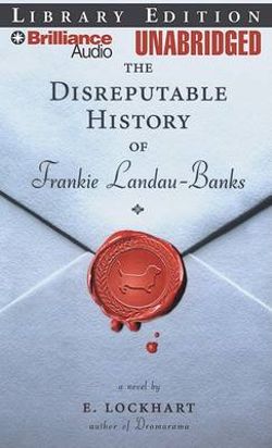 The Disreputable History of Frankie Landau-Banks The Disreputable History of Frankie Landau-Banks