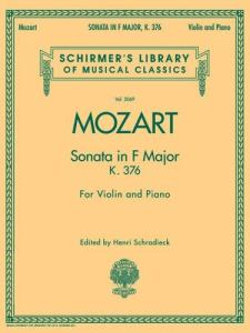 Sonata in F Major, K. 376, for Violin and Piano Sonata in F Major, K. 376, for Violin and Piano