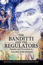 The Banditti and the Regulators