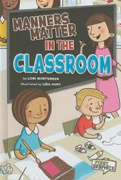 Manners Matter in the Classroom Manners Matter in the Classroom