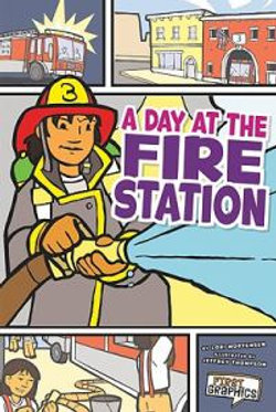 A Day at the Fire Station A Day at the Fire Station