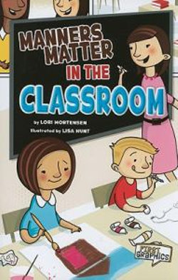 Manners Matter in the Classroom Manners Matter in the Classroom