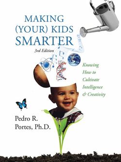 Making (Your) Kids Smarter 3rd Edition (Flipped Spanish Side Making (Your) Kids Smarter 3rd Edition (Flipped Spanish Side