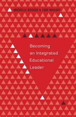 Becoming an Integrated Educational Leader Becoming an Integrated Educational Leader