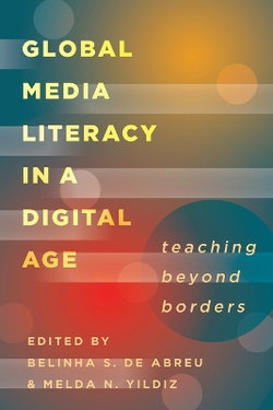 Global Media Literacy in a Digital Age Global Media Literacy in a Digital Age